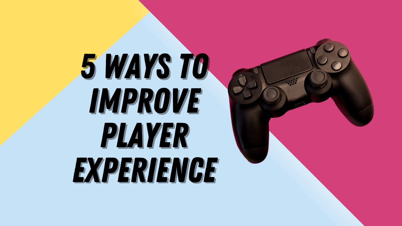 5 Game-Changing Ways to Elevate Player Experience by Empowering Your Players